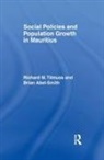 Brian Abel-Smith, Brian Titmuss Abel-Smith, Richard M Titmuss, Richard M. Titmuss, Titmuss Richard M. - Social Policies and Population Growth in Mauritius