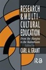 Carl A Grant, Carl A. Grant, Carl A. (Hoefs-Bascom Professor of Educatio Grant - Research and Multicultural Education