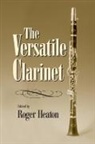 Roger Heaton, Heaton Roger - Versatile Clarinet