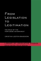 Cristina Leston-Bandeira, Cristina (University of Leeds Leston-Bandeira, Leston-Bandeira Cristina - From Legislation to Legitimation