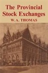 William Arthur Thomas, Thomas William Arthur - Provincial Stock Exchange