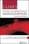 Craig Anderson, Ken Holmes, Gail Jefferson, Jefferson Gail, Charles Sloane, Sloane Charles... - Clark''s Pocket Handbook for Radiographers