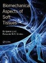 Benjamin Loret, Benjamin (Universite De Grenoble Loret, Benjamin Simoes Loret, Loret Benjamin, Fernando Manuel Fernandes Simoes, Simoes Fernando Manuel Fernandes - Biomechanical Aspects of Soft Tissues