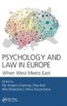Par-Anders (Gothenburg University Granhag, Ray Bull, Elena Dozortseva, Dozortseva Elena, Pär-Anders Granhag, Alla Shaboltas... - Psychology and Law in Europe