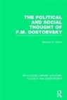 Stephen Carter - Political and Social Thought of F.m. Dostoevsky