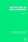 Mary Evans, Mary (University of Kent Evans - Reflecting on Anna Karenina