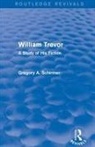 Gregory A Schirmer - William Trevor (Routledge Revivals)