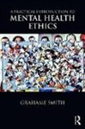 Grahame Smith, Grahame (Liverpool John Moores University Smith, Smith Grahame - Practical Introduction to Mental Health Ethics