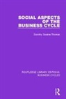 Dorothy Swaine Thomas, Thomas Dorothy Swaine - Social Aspects of the Business Cycle (Rle: Business Cycles)