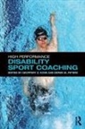 Geoffery Z. Peters Kohe, Geoffery Z. Kohe, Kohe Geoffery Z., Derek M. Peters, Peters Derek M. - High Performance Disability Sport Coaching