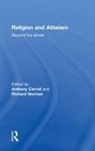Anthony (Heythrop College Carroll, Anthony Norman Carroll, Anthony Carroll, Carroll Anthony, Richard Norman, Norman Richard - Religion and Atheism