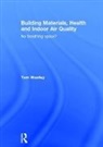 Tom Woolley, Woolley Tom - Building Materials, Health and Indoor Air Quality