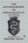 Bernard Adams, Adams Bernard - Autobiography of Miklos Bethlen