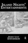 Stevenson, Robert Louis Stevenson - Island Nights'' Entertainments