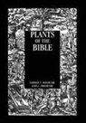 Moldenke, Alma L Moldenke, Harold N Moldenke, Harold N. Moldenke, Harold N. Moldenke Moldenke, Moldenke Alma L. - Plants of the Bible