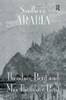 J. Theodore Bent, J. Theodore Bent Bent, Mabel Bent, Bent Mabel - Southern Arabia