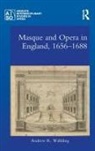Andrew Walkling, Walkling Andrew - Masque and Opera in England, 1656-1688