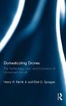 Jr. Perritt, Henry Perritt Jr, Henry Perritt Jr., Eliot Sprague - Domesticating Drones