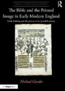 Michael Gaudio, Gaudio Michael - Bible and the Printed Image in Early Modern England