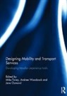 Mike Woodcock Tovey, Jane Osmond, Osmond Jane, Mike Tovey, Tovey Mike, Andree Woodcock... - Designing Mobility and Transport Services