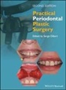 Serge Dibart, Serge (Boston University School of Dental Dibart, Serge Dibart, Dibart Serge - Practical Periodontal Plastic Surgery