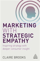 Claire Brooks, Brooks Claire - Marketing With Strategic Empathy