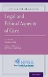 Nessa Coyle, Nessa (Phd Coyle, Nessa Coyle, Nessa (Phd Coyle, Coyle Nessa, Betty R. Ferrell... - Legal and Ethical Aspects of Care