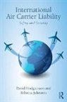 David Hodgkinson, David (University of Western Australia Hodgkinson, David Johnston Hodgkinson, Hodgkinson David, Rebecca Johnston - International Air Carrier Liability