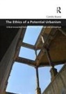 Camillo Boano, Camillo (University College London Boano, Boano Camillo - Ethics of a Potential Urbanism