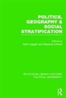 Keith Kofman Hoggart, Keith Hoggart, Hoggart Keith, Eleonore Kofman, Kofman Eleonore - Politics, Geography and Social Stratification