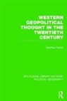 Geoffrey Parker, Parker Geoffrey - Western Geopolitical Thought in the Twentieth Century Routledge