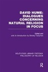 Stanley Tweyman, Stanley Tweyman, Tweyman Stanley - David Hume: Dialogues Concerning Natural Religion in Focus