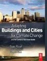 David Crichton, David Nicol Crichton, Fergus Nicol, Sue Roaf - Adapting Buildings and Cities for Climate Change