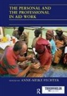 Anne-Meike Fechter, Anne-Meike Fechter, Fechter Anne-Meike - Personal and the Professional in Aid Work