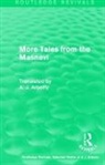 A. J. Arberry, Arberry A. J. - Routledge Revivals: More Tales From the Masnavi (1963)