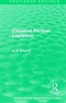 A. J. Arberry, Arberry A. J. - Routledge Revivals: Classical Persian Literature (1958)