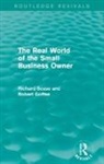 Robert Goffee, Robert Scase Goffee, Goffee Robert, R Scase, Richard Scase, Scase Richard - Real World of the Small Business Owner (Routledge Revivals)