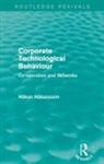 Hakan Hakansson - Corporate Technological Behaviour (Routledge Revivals)