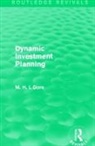 Mohammed H Dore, Mohammed H. Dore, Dore Mohammed H. - Dynamic Investment Planning (Routledge Revivals)