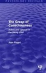Jean Piaget - Grasp of Consciousness
