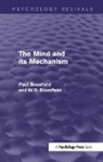 Paul Bousfield, Paul Bousfield Bousfield, W.R. Bousfield, Bousfield Paul - Mind and Its Mechanism