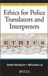 Miranda Lai, Lai Miranda, Sedat Mulayim, Sedat (Rmit University Mulayim, Sedat Lai Mulayim, Mulayim Sedat - Ethics for Police Translators and Interpreters