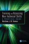 Matthew J.W. Thomas, Matthew J.w. (Central Queensland Universit Thomas - Training and Assessing Non-Technical Skills
