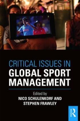 Nico (University of Technology Sydney Schulenkorf, Nico Frawley Schulenkorf, Stephen Frawley, Frawley Stephen, Nico Schulenkorf, … - Critical Issues in Global Sport Management