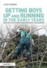 Julie Cigman, Cigman Julie - Getting Boys Up and Running in the Early Years