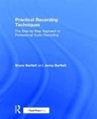 Bruce Bartlett, Bruce Bartlett Bartlett, Jenny Bartlett, Bartlett Bruce, Bartlett Jenny - Practical Recording Techniques