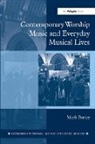 Mark Porter, Mark (Max-Weber-Kolleg Porter, Porter Mark - Contemporary Worship Music and Everyday Musical Lives