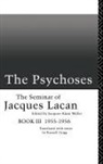 Jacques Lacan, Jacques-Alain Miller - Psychoses