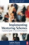 David Clutterbuck, Nadine Klasen, Nadine Clutterbuck Klasen, Klasen Nadine - Implementing Mentoring Schemes