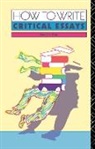 David B. Pirie, Pirie David B. - How to Write Critical Essays